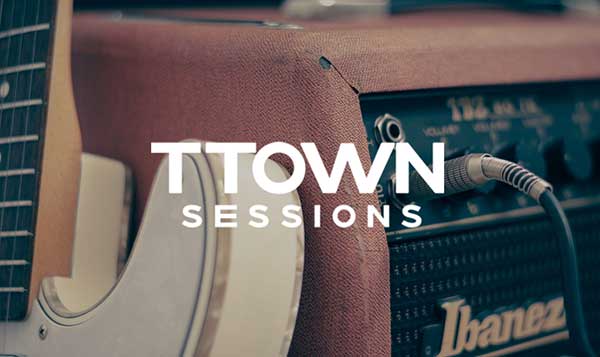 TTown Sessions